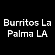 Burritos La Palma